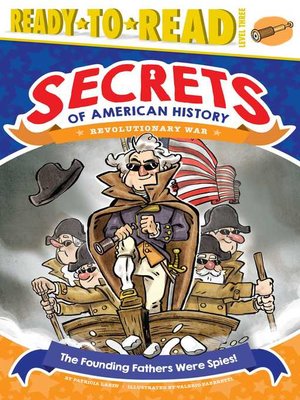 cover image of The Founding Fathers Were Spies!